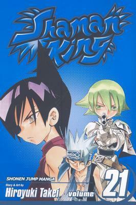 Shaman King, Vol. 21 by Hiroyuki Takei