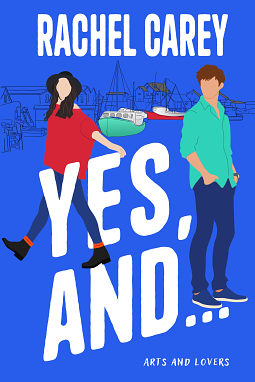 Yes, And... by Rachel Carey