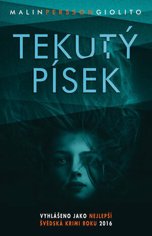 Tekutý písek by Malin Persson Giolito