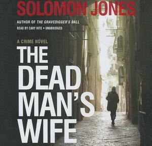 The Dead Man's Wife by Solomon Jones