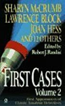 First Cases, Volume 2: First Appearances of Classic Amateur Sleuths by Margaret Maron, Carole Nelson Douglas, Sharyn McCrumb, Robert J. Randisi, Carolyn G. Hart, Susan Dunlap, Lawrence Block, Dorothy Cannell, Peter Robinson, Joan Hess, Francis M. Nevins Jr., Edward D. Hoch, K.K. Beck, Amanda Cross, Simon Brett, Barb D'Amato