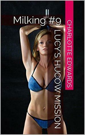Lucy's Hucow Mission by Charlotte Edwards