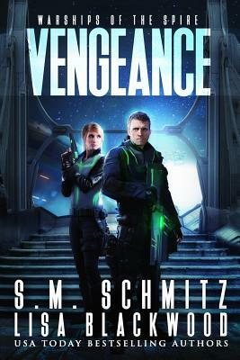 Vengeance by S. M. Schmitz, Lisa Blackwood