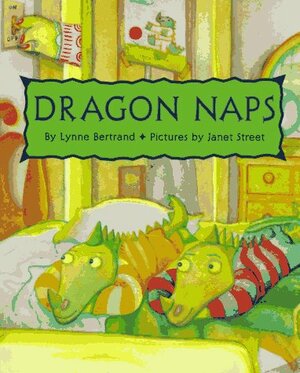 Dragon Naps by Lynne Bertrand