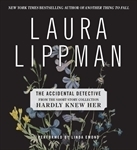 The Accidental Detective by François Battiste, Laura Lippman, Linda Emond