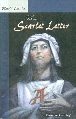 The Scarlet Letter by Nathaniel Hawthorne