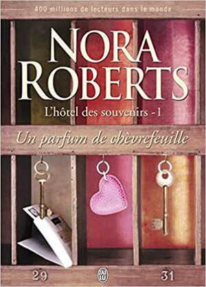 Un parfum de chèvrefeuille by Nora Roberts