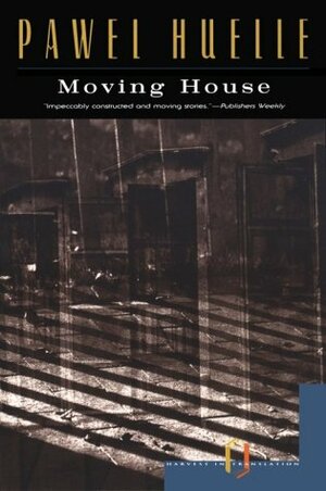 Moving House & Other Stories by Paweł Huelle, Michael Kandel