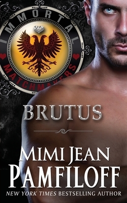 Brutus by Mimi Jean Pamfiloff