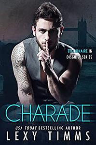 Charade by Lexy Timms