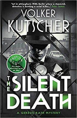 The Silent Death by Volker Kutscher