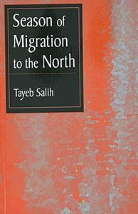 Season of Migration to the North by Tayeb Salih