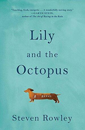 Lily and the Octopus by Steven Rowley