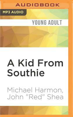 A Kid from Southie by John "Red" Shea, Michael Harmon