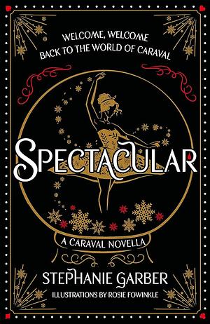 Spectacular by Stephanie Garber