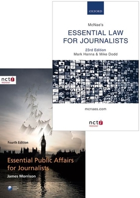 McNae's Essential Law for Journalists and Essential Public Affairs for Journalists Pack by Mike Dodd, Mark Hanna, James Morrison
