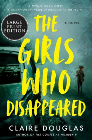 The Girls Who Disappeared by Claire Douglas