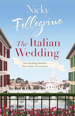 The Italian Wedding  by Nicky Pellegrino