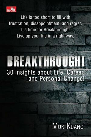 Breakthrough! by Muk Kuang