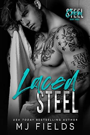 Laced Steel by MJ Fields