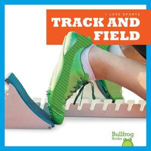 Track and Field by Kaitlyn Duling