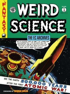 The EC Archives: Weird Science Volume 1 by Various