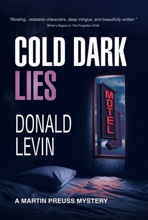 Cold Dark Lies by Donald Levin