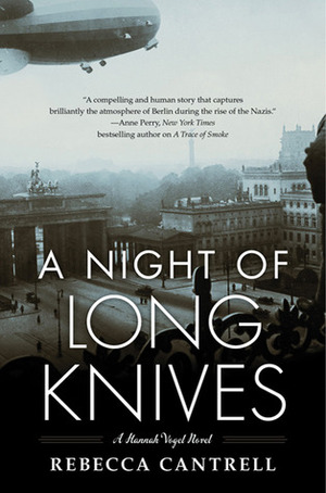 A Night Of Long Knives by Rebecca Cantrell