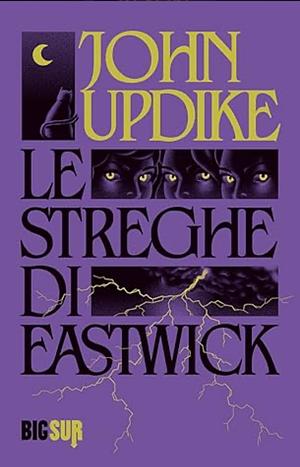 Le streghe di Eastwick by John Updike