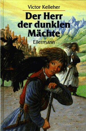 Der Herr der dunklen Mächte by Victor Kelleher