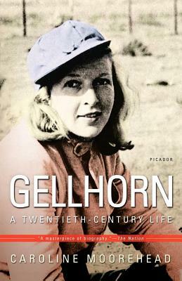 Gellhorn: A Twentieth-Century Life by Caroline Moorehead