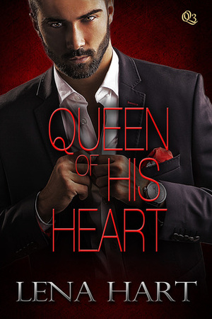 Queen of His Heart by Lena Hart