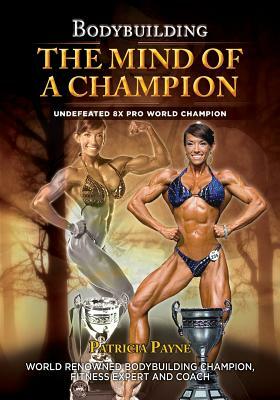 The Mind of a Champion by Patricia Payne