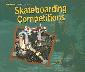 Skateboarding Competitions by Justin Hocking