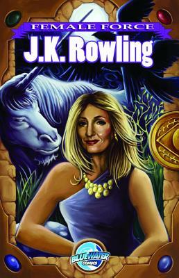 Female Force: J.K. Rowling Comic Book Edition by Adam Gragg