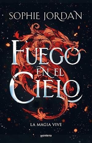 Fuego en el cielo by Sophie Jordan