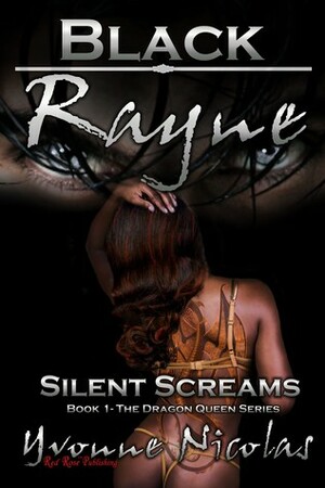 Black Rayne Silent Screams by Yvonne Nicolas