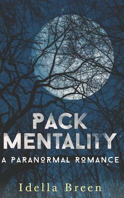 Pack Mentality by Idella Breen