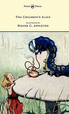 The Children's Alice - Illustrated by Honor Appleton by F. H. Lee
