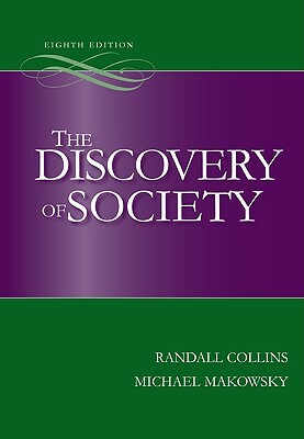 The Discovery of Society by Randall Collins, Michael Makowsky