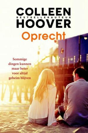 Oprecht by Colleen Hoover