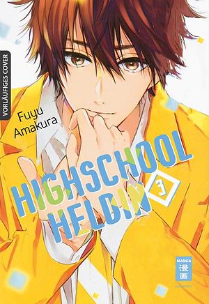 Highschool Heldin 03 by Fuyu Amakura