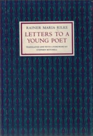 Letters to a Young Poet by Rainer Maria Rilke