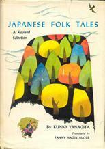 Japanese Folk Tales: A Regional Selection by Kunio Yanagita, Fanny Hagin Mayer