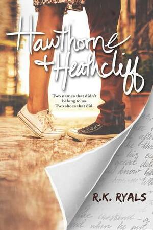 Hawthorne & Heathcliff by R.K. Ryals