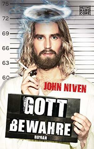 Gott bewahre by John Niven