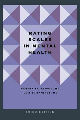 Rating Scales in Mental Health by Luis F. Ramirez, Martha Sajatovic