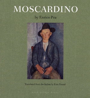 Moscardino by Mary Rudge de Rachewiltz, Ezra Pound, Ezra Pound, Enrico Pea, Enrico Pea