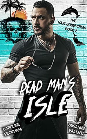 Dead Man's Isle by Susanne Valenti, Caroline Peckham