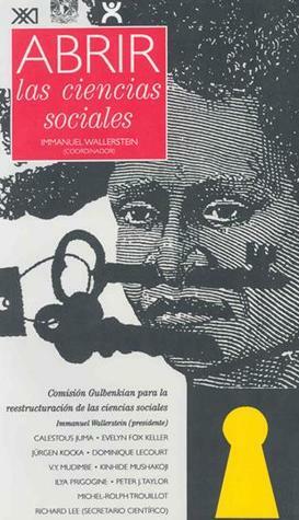 Abrir Las Ciencias Sociales by Immanuel Wallerstein